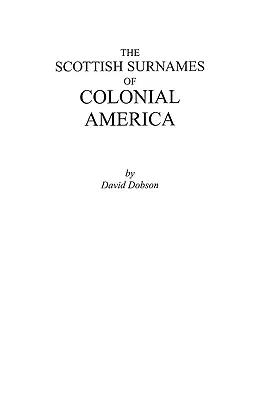 Szkockie nazwiska kolonialnej Ameryki - The Scottish Surnames of Colonial America