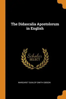 Didascalia Apostolorum w języku angielskim - The Didascalia Apostolorum in English