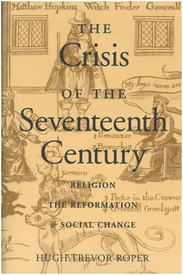 Kryzys siedemnastego wieku: Religia, reformacja i zmiany społeczne - The Crisis of the Seventeenth Century: Religion, the Reformation, and Social Change