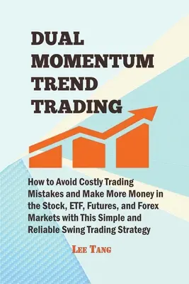 Handel w oparciu o trend podwójnej dynamiki - Dual Momentum Trend Trading