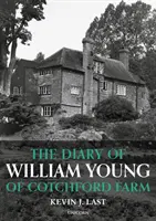 Pamiętnik Williama Younga z farmy Cotchford - Diary of William Young of Cotchford Farm