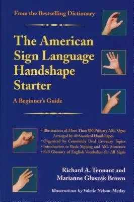 Amerykański język migowy: przewodnik dla początkujących - The American Sign Language Handshape Starter: A Beginner's Guide