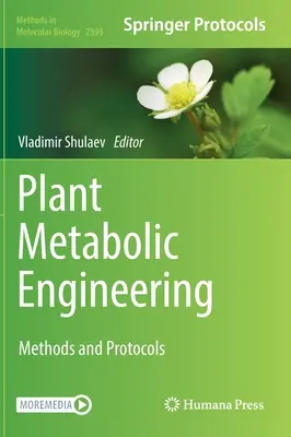 Inżynieria metaboliczna roślin: Metody i protokoły - Plant Metabolic Engineering: Methods and Protocols