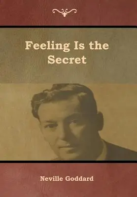 Uczucie jest sekretem - Feeling Is the Secret