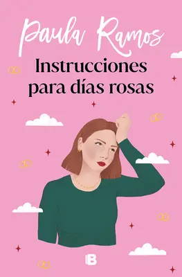 Instrucciones Para Das Rosas / Instrukcje na różowe dni - Instrucciones Para Das Rosas / Instructions for Pink Days