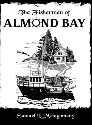 Rybacy z Almond Bay - The Fishermen of Almond Bay