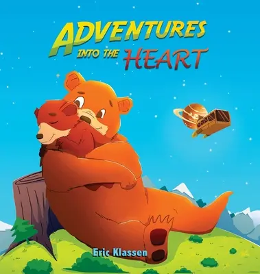 Przygody w sercu: Zabawne historie o miłości rodzinnej dla dzieci w wieku 3-5 lat - idealne dla początkujących czytelników - Adventures Into The Heart: Playful Stories About Family Love for Kids Ages 3-5 - Perfect for Early Readers