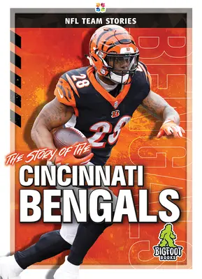 Historia drużyny Cincinnati Bengals - The Story of the Cincinnati Bengals