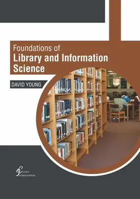 Podstawy bibliotekoznawstwa i informacji naukowej - Foundations of Library and Information Science