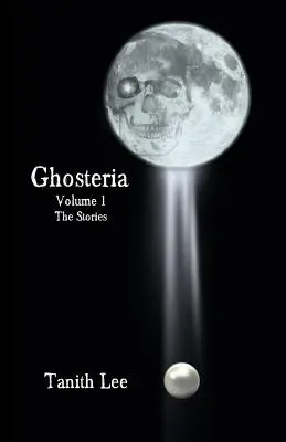 Ghosteria Tom 1: Opowiadania - Ghosteria Volume 1: The Stories