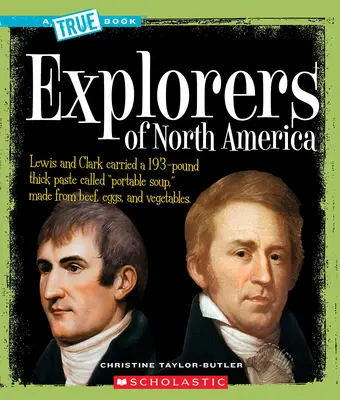 Odkrywcy Ameryki Północnej (prawdziwa książka: historia Ameryki) - Explorers of North America (a True Book: American History)