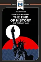 Analiza książki Francisa Fukuyamy Koniec historii i ostatni człowiek - An Analysis of Francis Fukuyama's the End of History and the Last Man