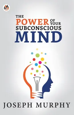 Potęga podświadomości - The Power of Your Subconscious Mind