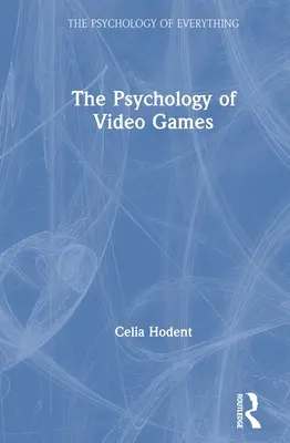 Psychologia gier wideo - The Psychology of Video Games