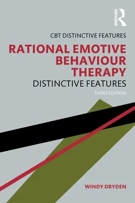 Racjonalna Terapia Zachowań Emocjonalnych: Cechy wyróżniające - Rational Emotive Behaviour Therapy: Distinctive Features