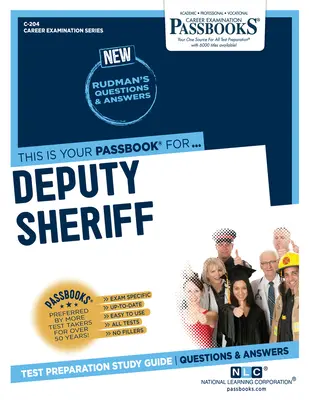 Zastępca szeryfa (C-204): Podręczniki do nauki tom 204 - Deputy Sheriff (C-204): Passbooks Study Guidevolume 204