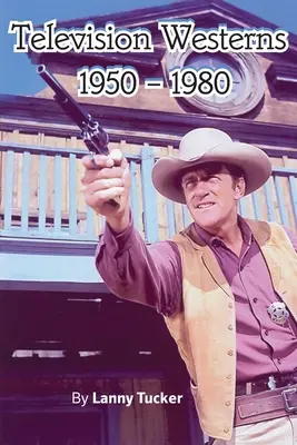 Telewizyjne westerny 1950-1980 - Television Westerns 1950 - 1980