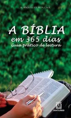 A Bblia em 365 dias: Przewodnik po lekturze - A Bblia em 365 dias: Guia prtico de leitura