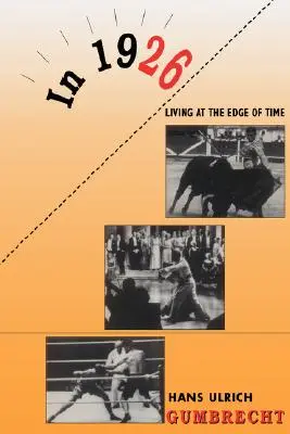 W 1926 roku - Życie na krawędzi czasu - In 1926--Living on the Edge of Time