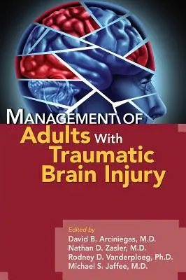 Postępowanie z dorosłymi z urazowym uszkodzeniem mózgu - Management of Adults with Traumatic Brain Injury