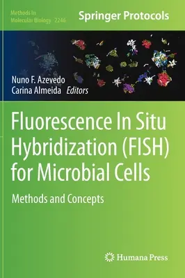 Fluorescencyjna hybrydyzacja in situ (Fish) dla komórek drobnoustrojów: Metody i koncepcje - Fluorescence In-Situ Hybridization (Fish) for Microbial Cells: Methods and Concepts