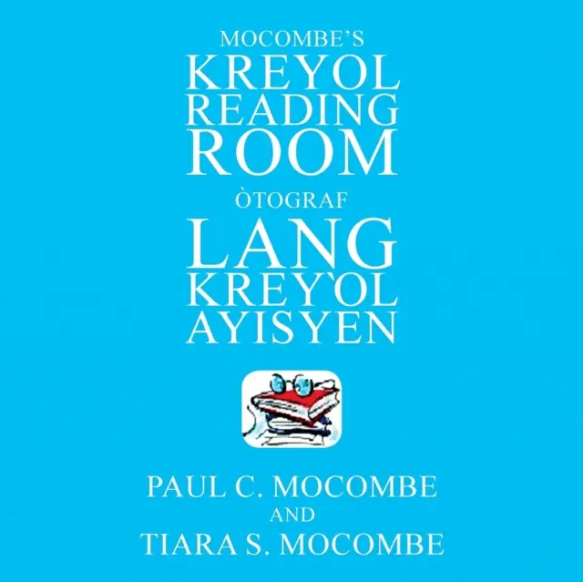 Czytelnia Mocombe's Kreyol: tograf Lang Kreyl Ayisyen - Mocombe's Kreyol Reading Room: tograf Lang Kreyl Ayisyen