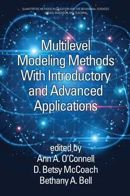 Metody modelowania wielopoziomowego w zastosowaniach wprowadzających i zaawansowanych - Multilevel Modeling Methods with Introductory and Advanced Applications
