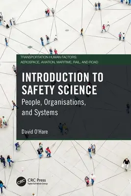 Wprowadzenie do nauk o bezpieczeństwie: Ludzie, organizacje i systemy - Introduction to Safety Science: People, Organisations, and Systems