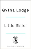 Little Sister - Jest świadkiem, ofiarą czy zabójcą? Trzymający w napięciu thriller z nieoczekiwanymi zwrotami akcji. - Little Sister - Is she witness, victim or killer? A nail-biting thriller with twists you'll never see coming