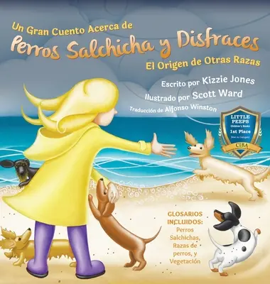 Un Gran Cuento Acerca de Perros Salchicha y Disfraces (Tylko w języku hiszpańskim Twarda okładka): El Origen de Otras Razas (Tall Tales # 3) - Un Gran Cuento Acerca de Perros Salchicha y Disfraces (Spanish only Hard Cover): El Origen de Otras Razas (Tall Tales # 3)