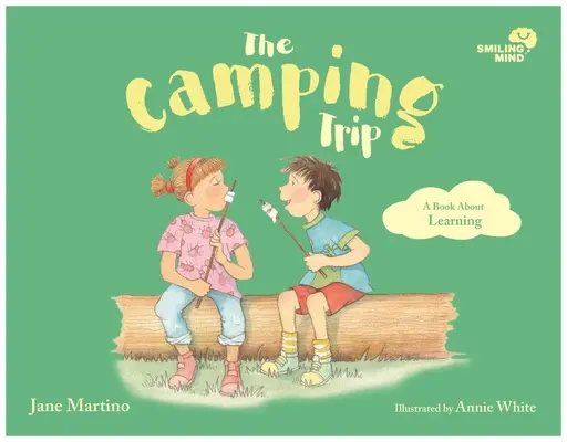 The Camping Trip: Książka o uczeniu się, tom 5 - The Camping Trip: A Book about Learningvolume 5