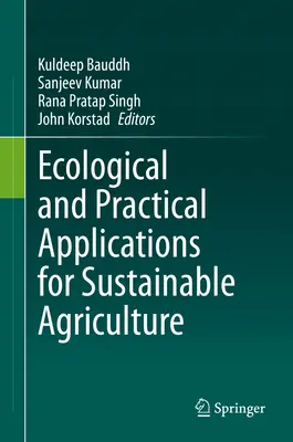 Ekologiczne i praktyczne zastosowania dla zrównoważonego rolnictwa - Ecological and Practical Applications for Sustainable Agriculture
