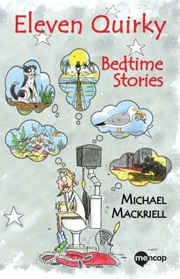 Jedenaście dziwacznych opowieści na dobranoc - Eleven Quirky Bedtime Stories