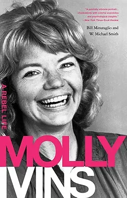 Molly Ivins: Życie buntowniczki - Molly Ivins: A Rebel Life