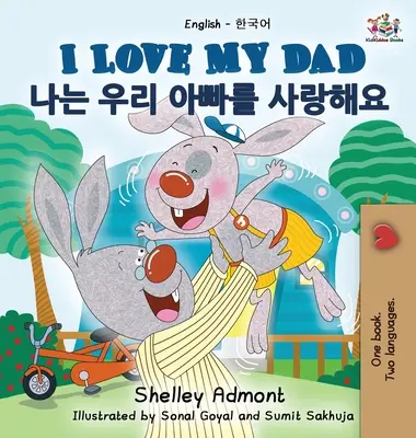 Kocham mojego tatę (angielsko-koreańska książka dwujęzyczna) - I Love My Dad (English Korean Bilingual Book)