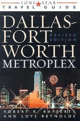 Dallas Fort Worth Metroplex - The Dallas Fort Worth Metroplex