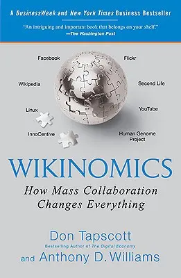 Wikinomics: Jak masowa współpraca zmienia wszystko - Wikinomics: How Mass Collaboration Changes Everything