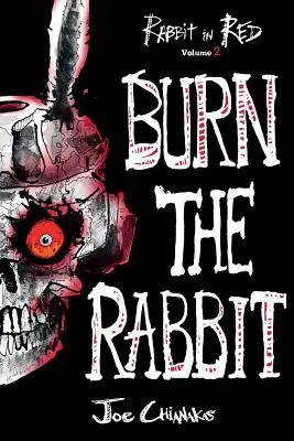 Spalić królika: Królik w czerwieni, tom drugi - Burn the Rabbit: Rabbit in Red Volume Two