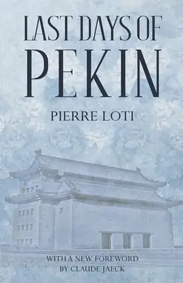 Ostatnie dni Pekinu - Last Days of Pekin