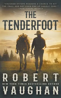 The Tenderfoot: Klasyczny western - The Tenderfoot: A Classic Western