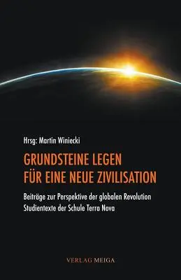 Grundsteine Legen Fur Eine Neue Zivilisation (Podstawy prawa dla nowej cywilizacji) - Grundsteine Legen Fur Eine Neue Zivilisation