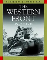 Front zachodni 1917-1918 - Od Vimy Ridge do Amiens i zawieszenia broni - Western Front 1917-1918 - From Vimy Ridge to Amiens and the Armistice