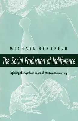 Społeczna produkcja obojętności - The Social Production of Indifference