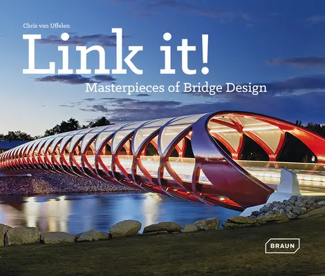 Połącz to! Arcydzieła projektowania mostów - Link It!: Masterpieces of Bridge Design