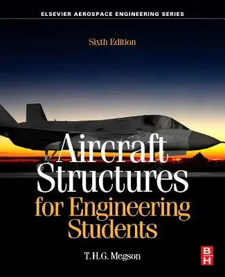 Konstrukcje lotnicze dla studentów inżynierii - Aircraft Structures for Engineering Students