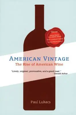 American Vintage: Powstanie amerykańskiego wina - American Vintage: The Rise of American Wine