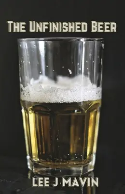 Niedokończone piwo - The Unfinished Beer