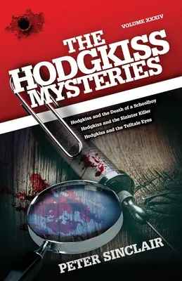 Tajemnice Hodgkissa: Hodgkiss i śmierć ucznia i inne historie - The Hodgkiss Mysteries: Hodgkiss and the Death of a Schoolboy and Other Stories