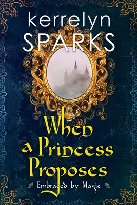 Kiedy księżniczka się oświadcza - When a Princess Proposes