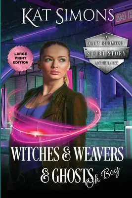 Czarownice, tkacze i duchy, o rany: Wydanie z dużym drukiem - Witches and Weavers and Ghosts, Oh Boy: Large Print Edition